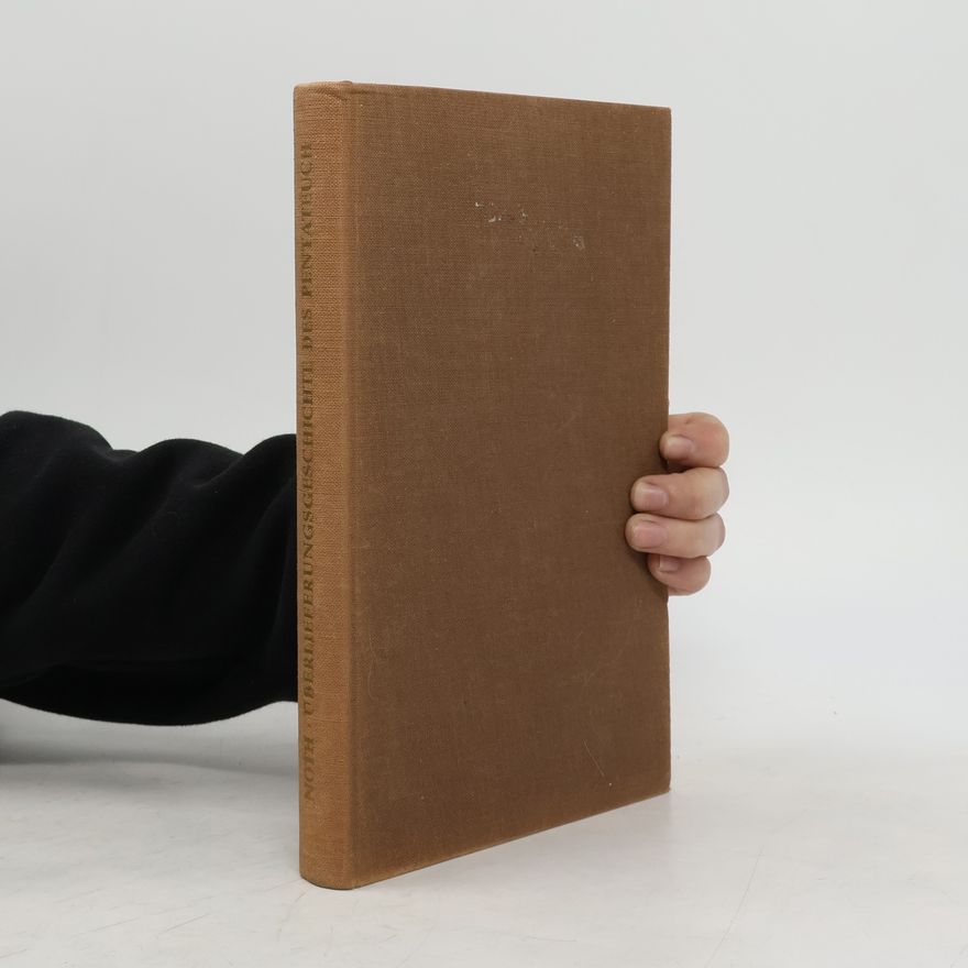 Martin Noth Überlieferungsgeschichte des Pentateuch