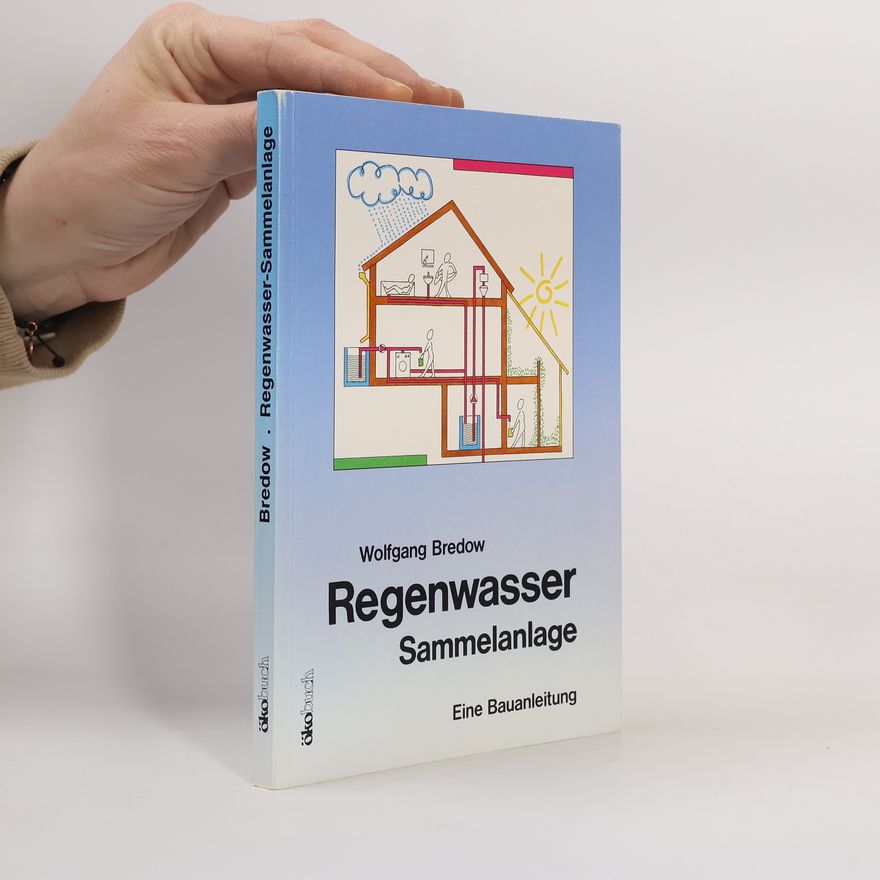 Wolfgang Bredow Regenwasser-Sammelanlage