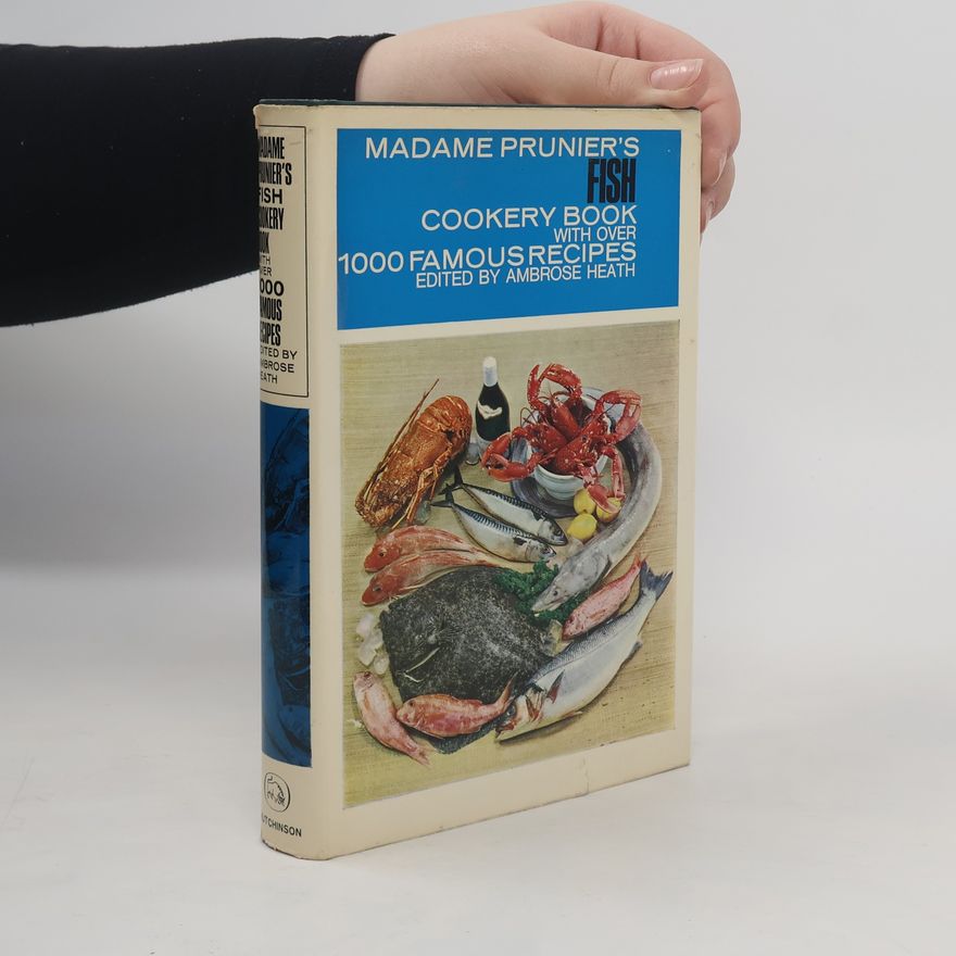 Ambrose Heath Madame Prunier's Fish Cookery Book