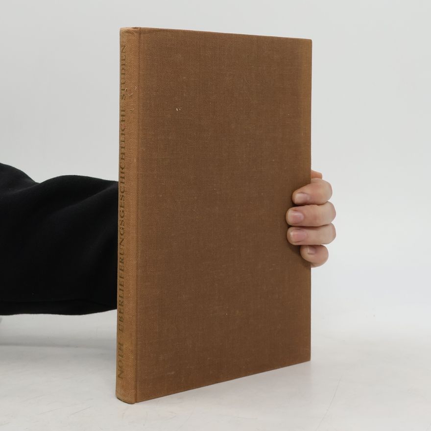 Martin Noth Überlieferungsgeschichtliche Studien