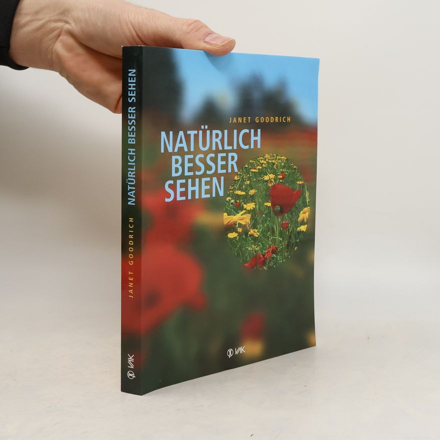 Janet Goodrich Natürlich besser sehen