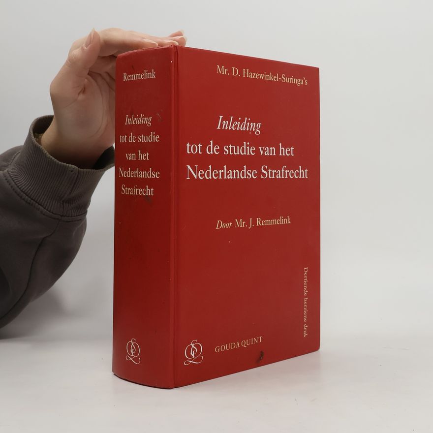 Derkje Hazewinkel-Suringa Mr. D. Hazewinkel-Suringa's Inleiding tot de studie van het Nederlandse strafrecht