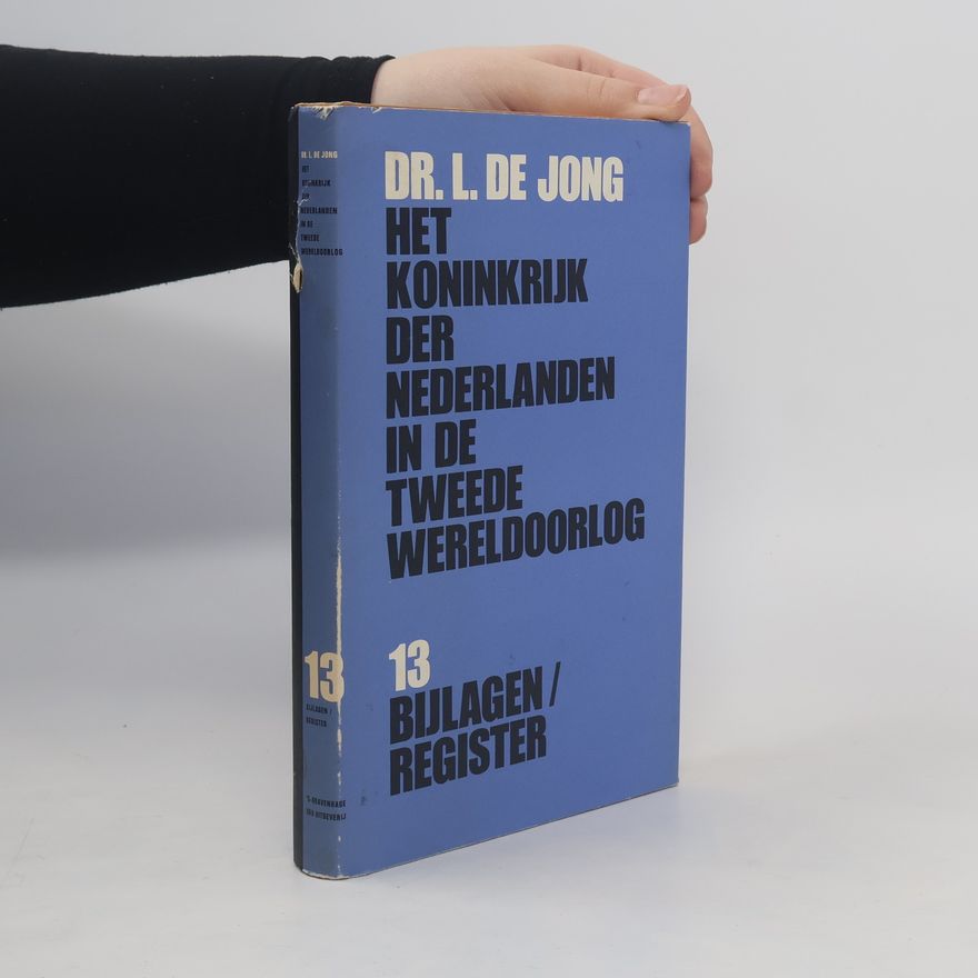 Louis de Jong Het Koninkrijk der Nederlanden in de Tweede Wereldoorlog 13
