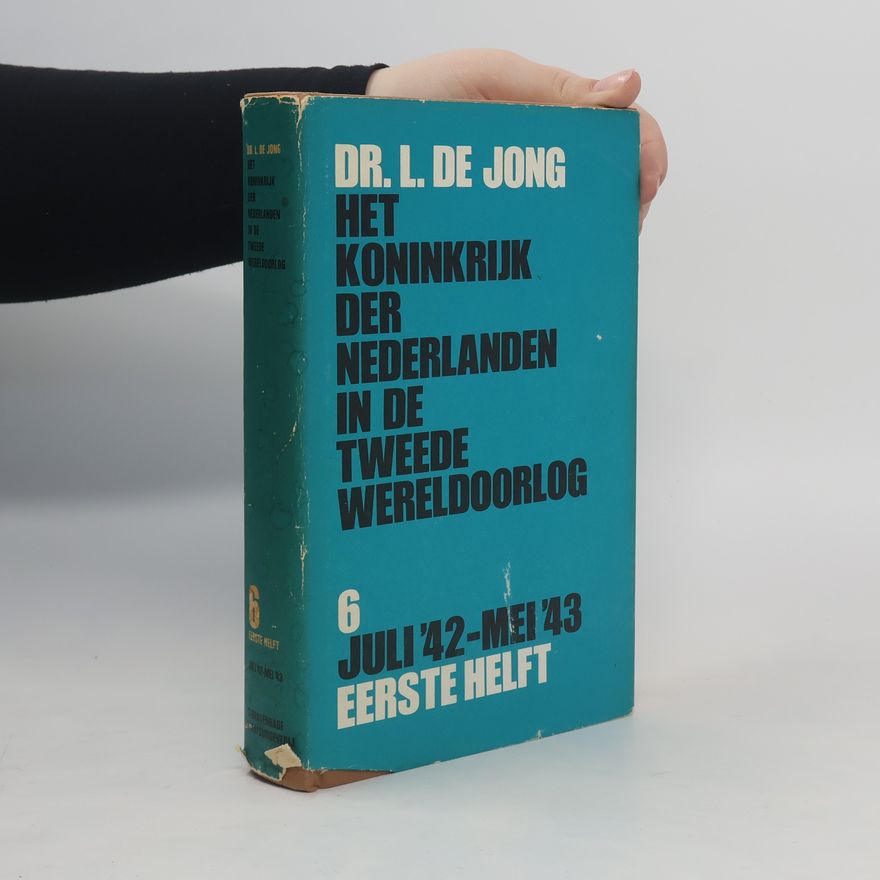 Louis de Jong Het Koninkrijk der Nederlanden in de Tweede Wereldoorlog 6