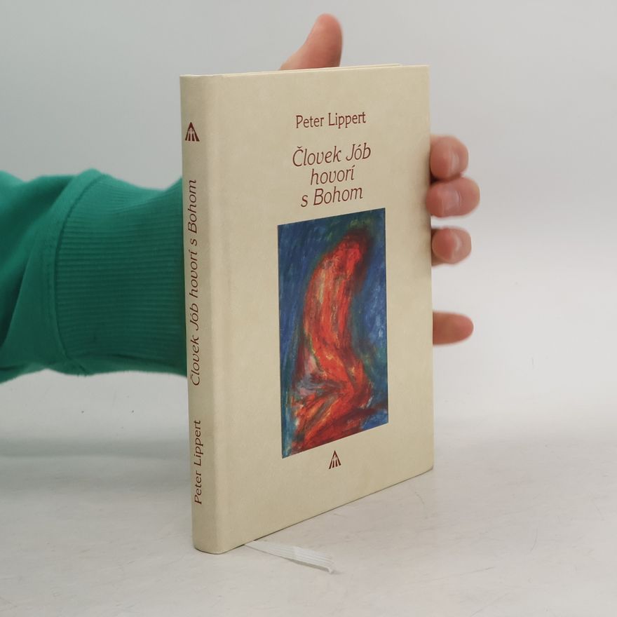 Peter Lippert Človek Jób hovorí s Bohom