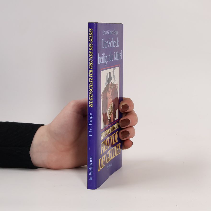 Ernst G. Tange Der Scheck heiligt die Mittel