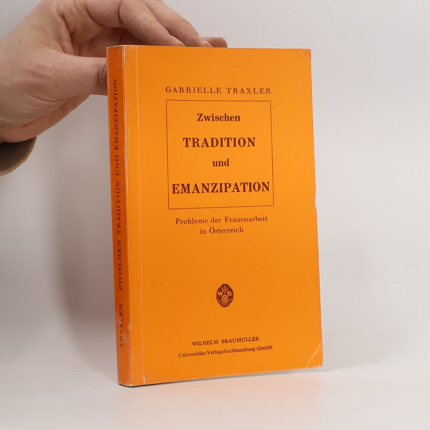 Gabrielle Traxler Zwischen Tradition und Emanzipation