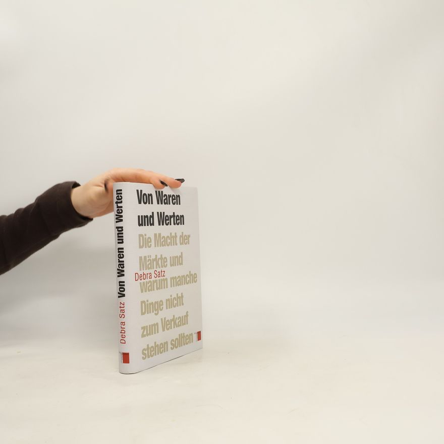 Debra Satz Von Waren und Werten