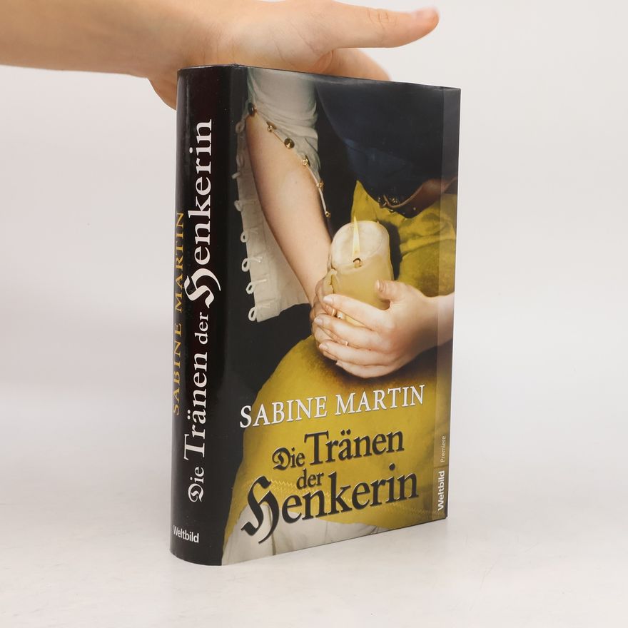 Sabine Martin Die Tränen der Henkerin