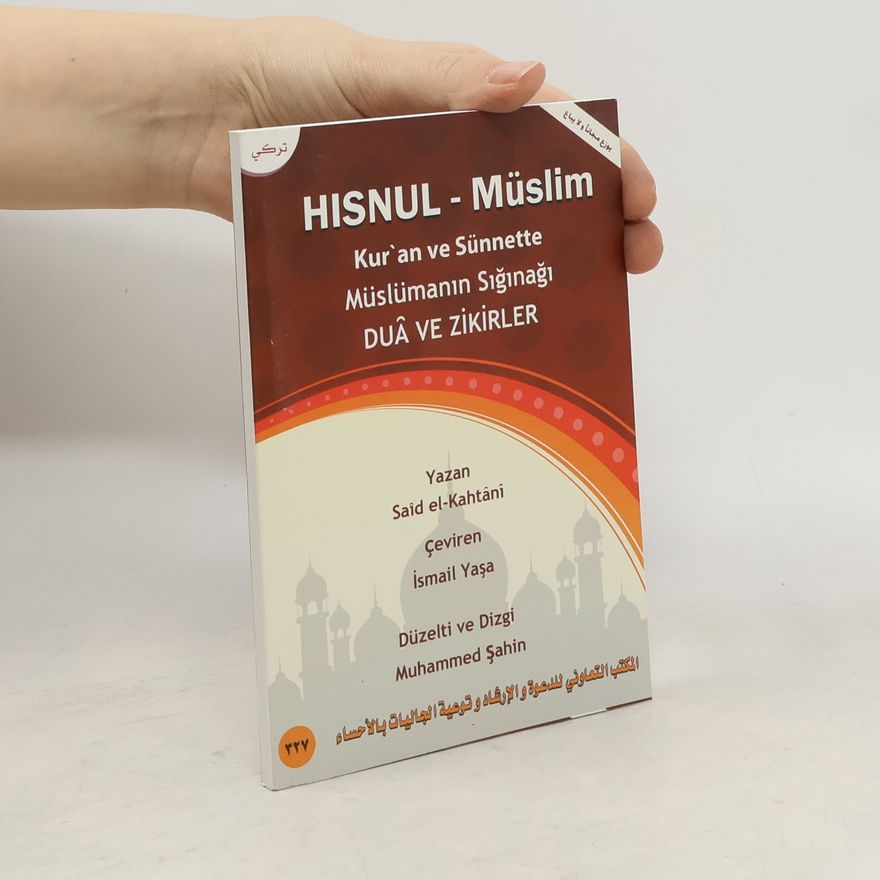 Various authors Hisnil - Müslim. Kur`an ve Sünnette. Müslümanın Sığınağı