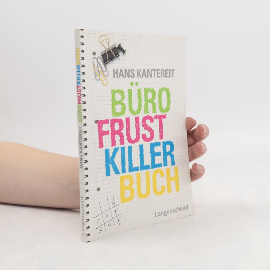 Hans Kantereit BüroFrustKillerBuch