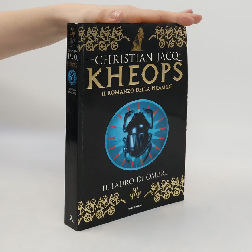 Christian Jacq Kheops: Il ladro di ombre