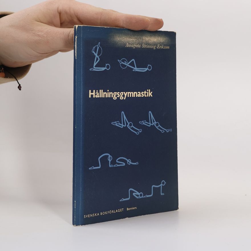 Annagreta Strinning-Eriksson Hållningsgymnastik