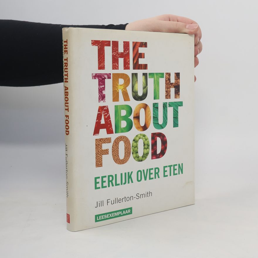 Jill Fullerton-Smith The Truth About Food