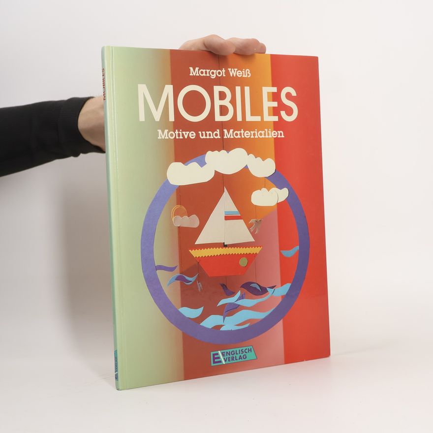 Margot Weiß Mobiles. Motive und Materialien