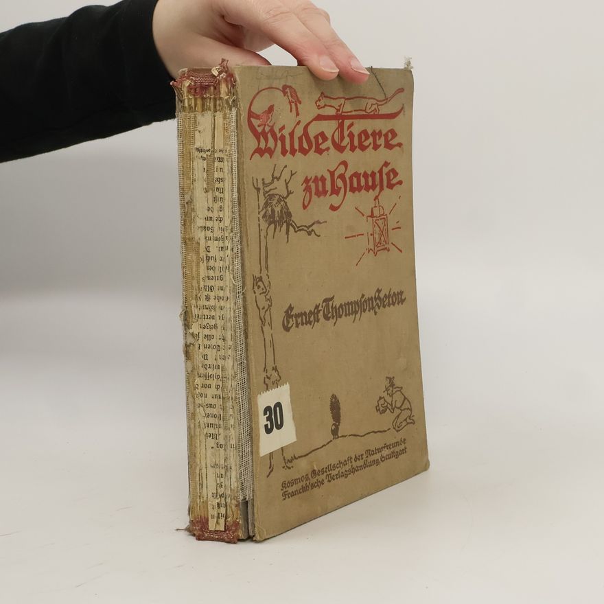Ernest Thompson Seton Wilde Tiere zu Hause
