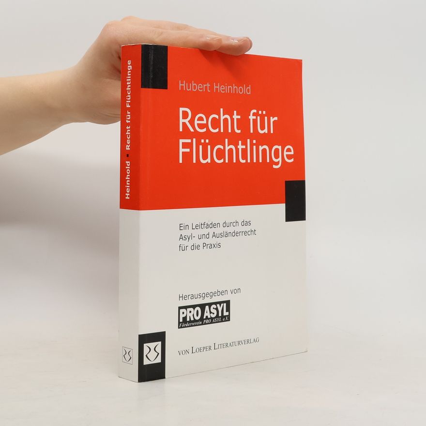 Hubert Heinhold Recht für Flüchtlinge
