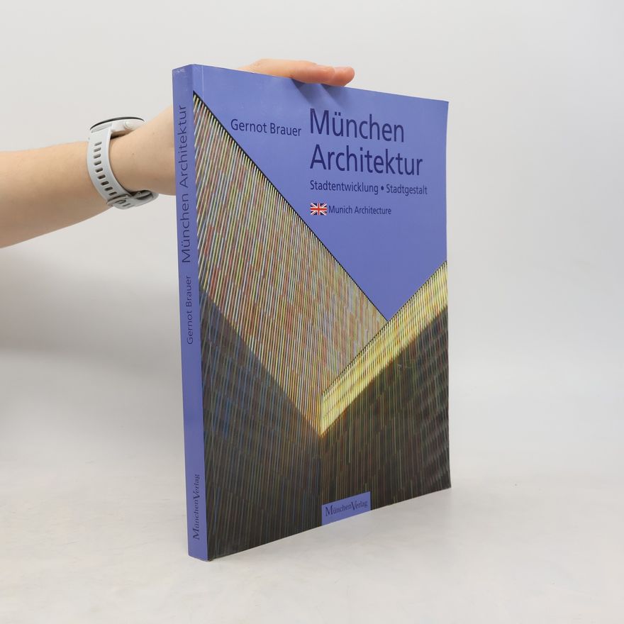 Gernot Brauer München, Architektur