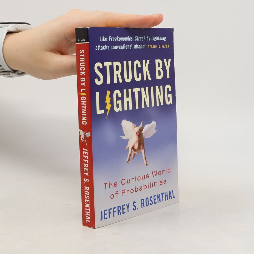 Jeffrey S. Rosenthal Struck by Lightning