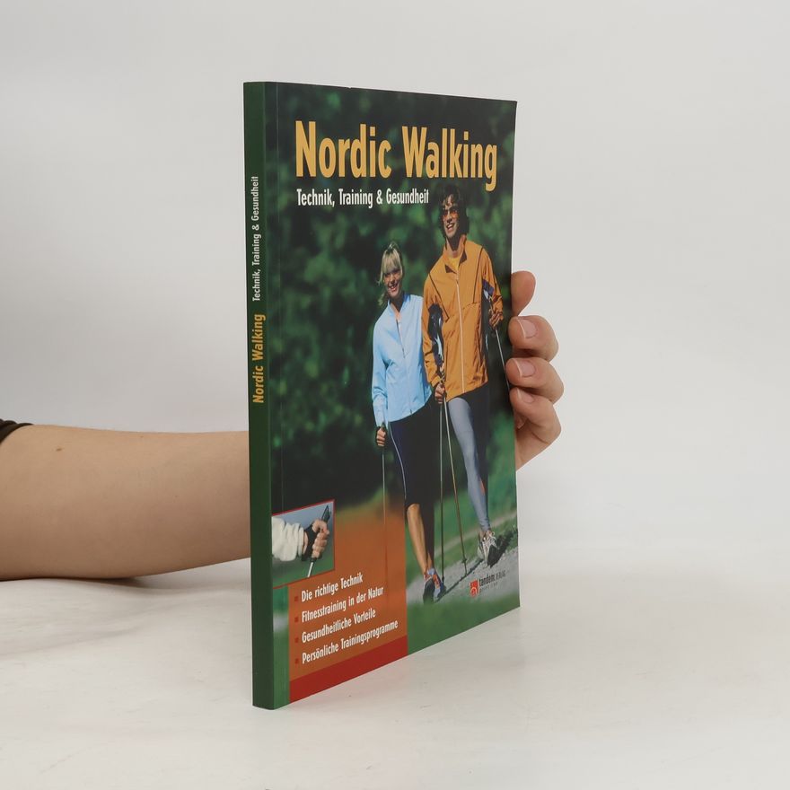 Josef Marquard Nordic Walking. Technik, Training & Gesundheit