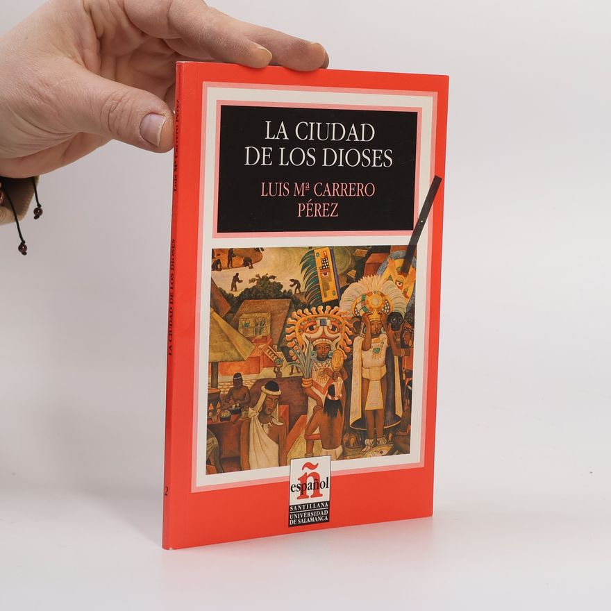 Luis María Carrero La ciudad de los dioses 2