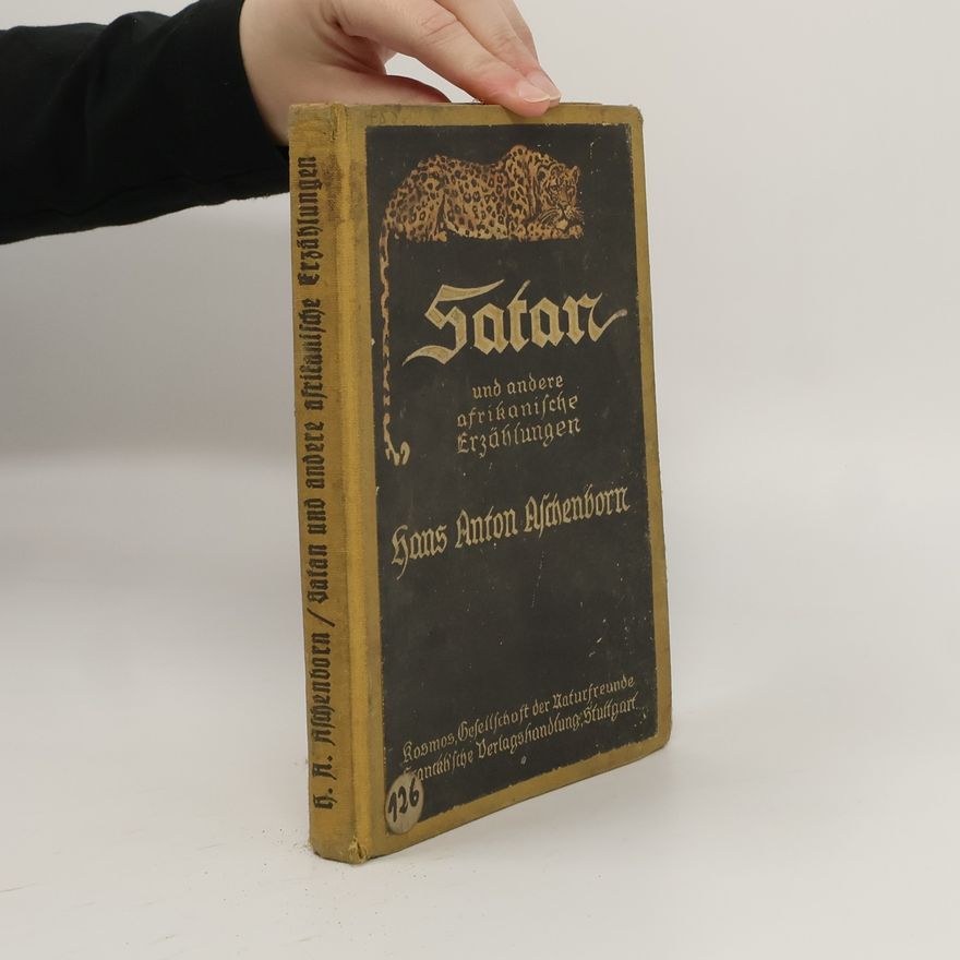 Hans Anton Aschenborn Satan und andere afrikanische Geschichten