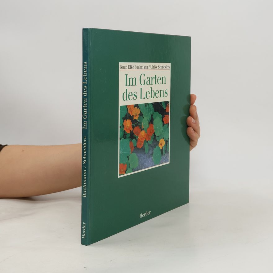 Ulrike Schneiders Im Garten des Lebens