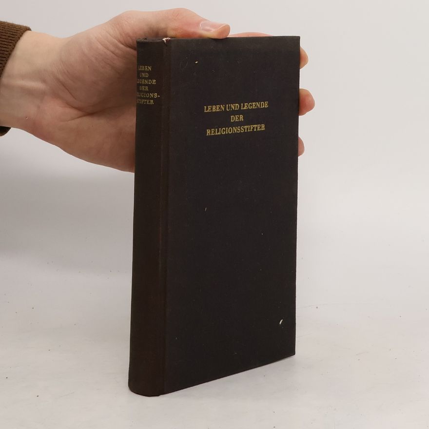 Gustav Mensching Leben und Legende der Religionsstifter