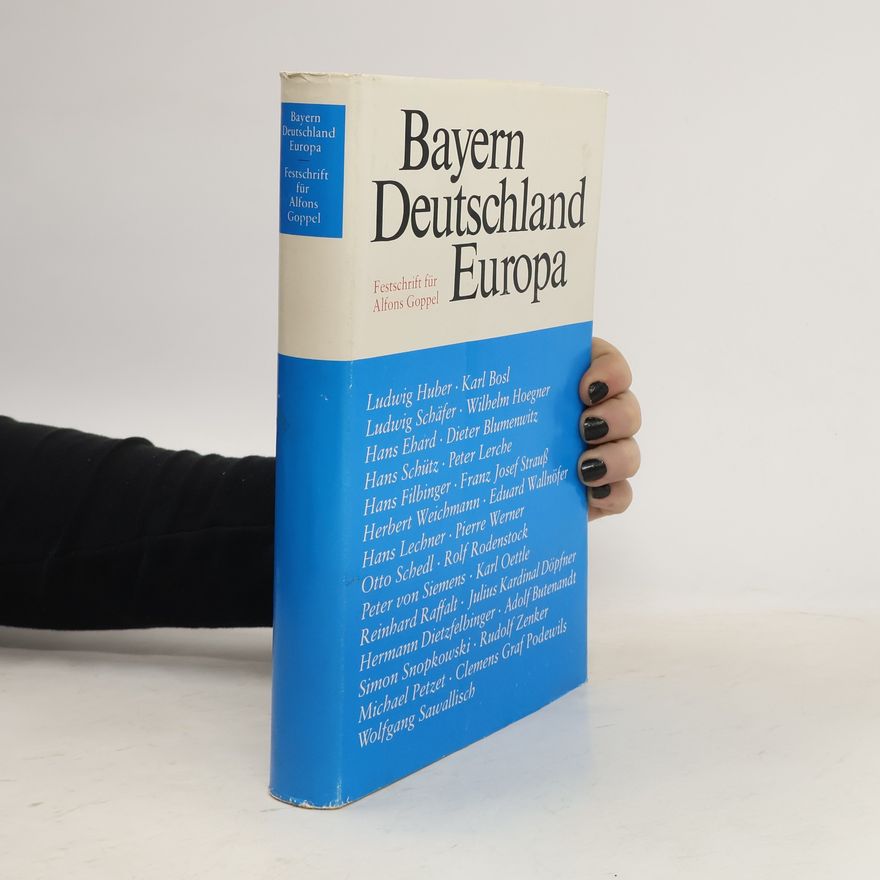 Alfons Goppel Bayern, Deutschland, Europa