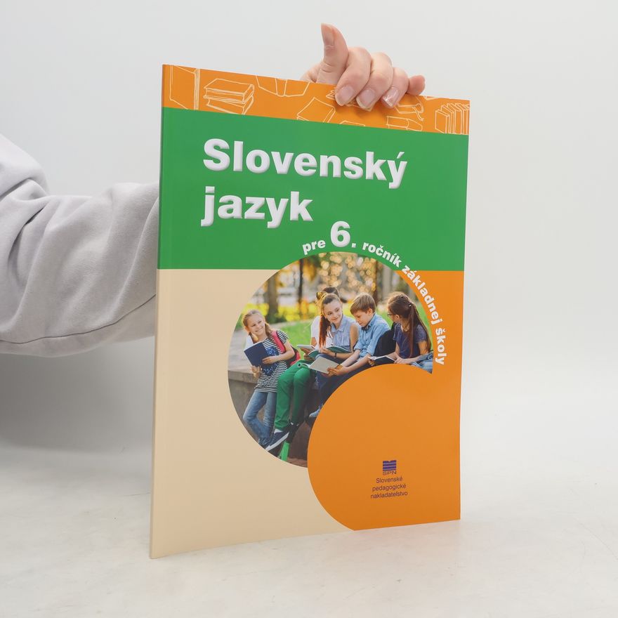 Kolektiv autorů Slovenský jazyk pre 6. ročník základnej školy