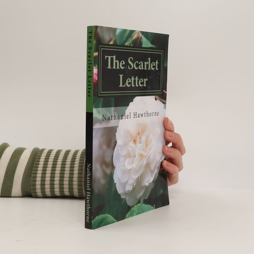 Nathaniel Hawthorne The Scarlet Letter