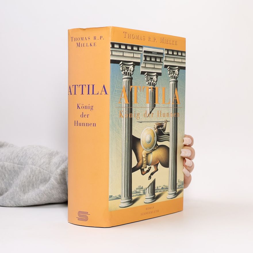 Thomas R. P. Mielke Attila