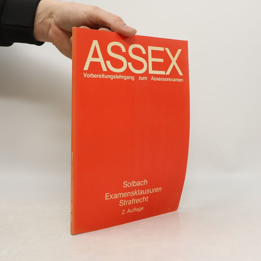 Günter Solbach Assex. Examensklausuren Strafrecht