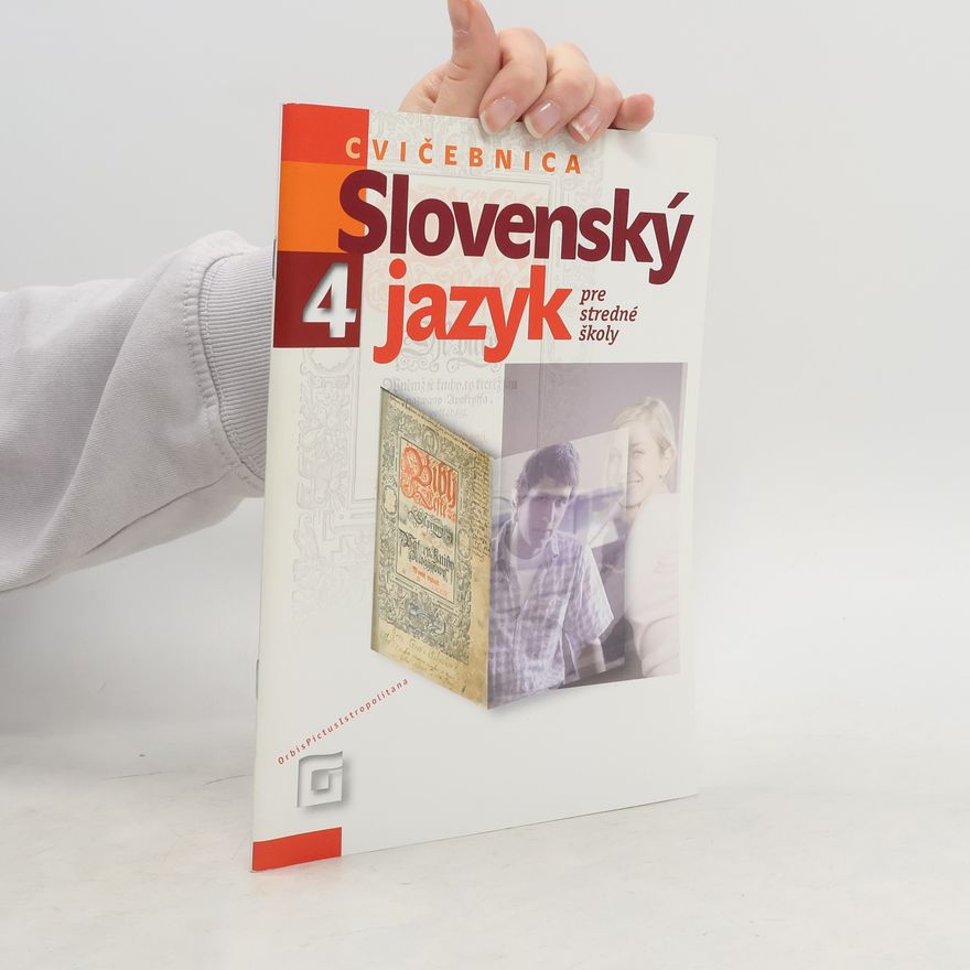 Collectif d'auteurs Cvičebnica Slovenský jazyk pre stredné školy 4