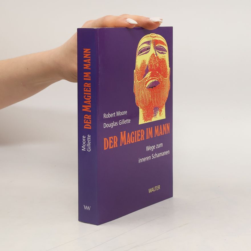 Robert L. Moore Der Magier im Mann