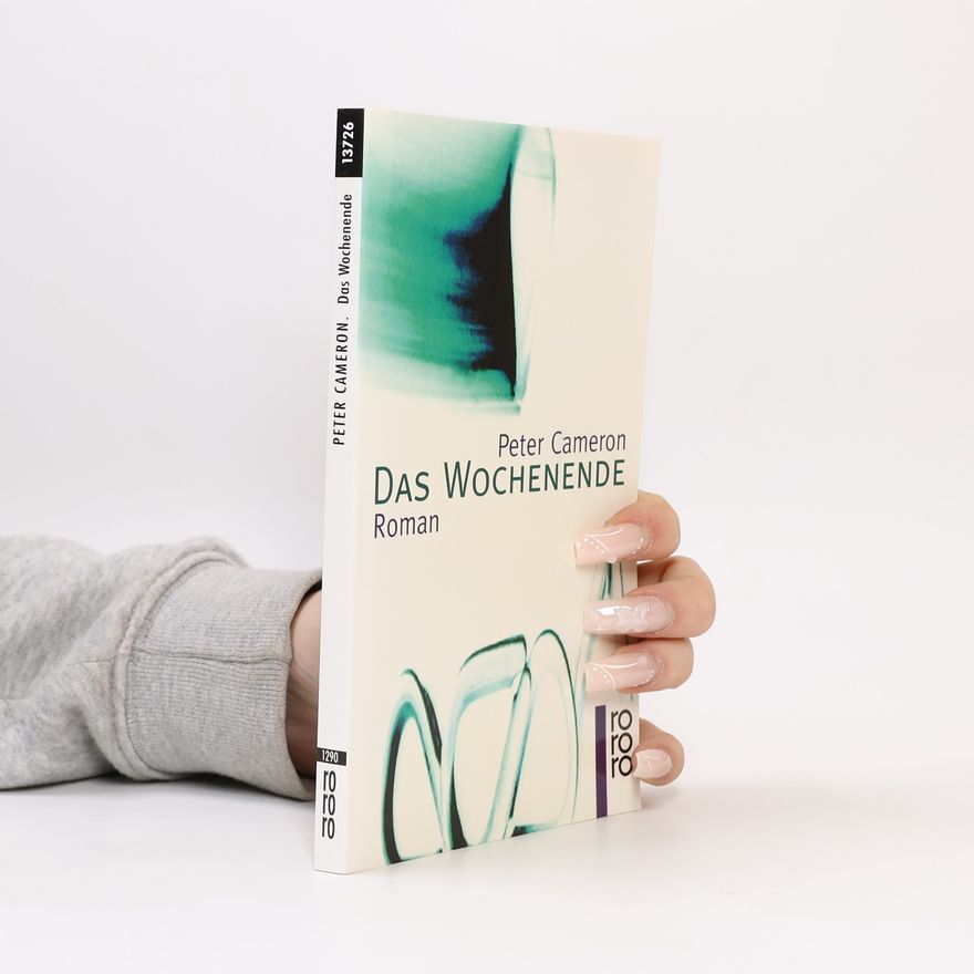Peter Cameron Das Wochenende