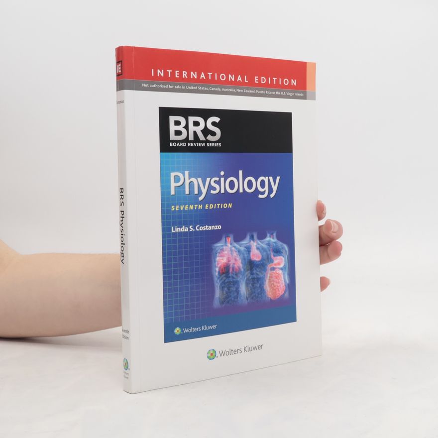 Linda S. Costanzo Ph.D. BRS Board Review Series: BRS Physiology 7E