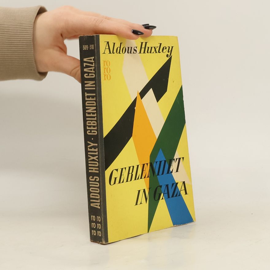 Aldous Huxley Geblendet in Gaza