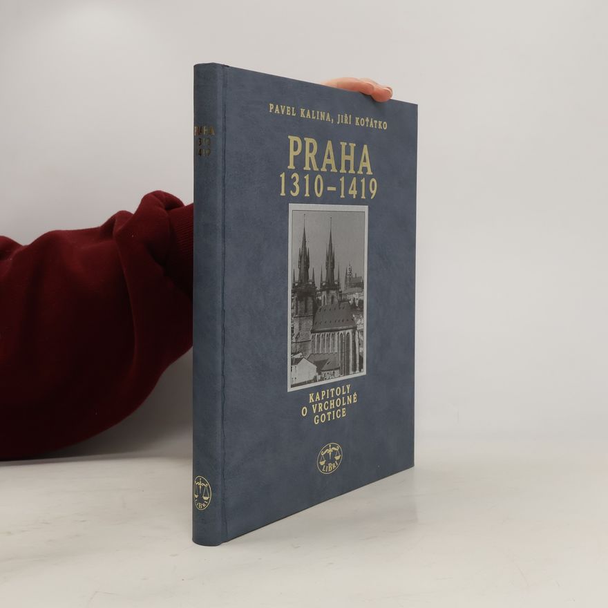 Pavel Kalina Praha 1310–1419