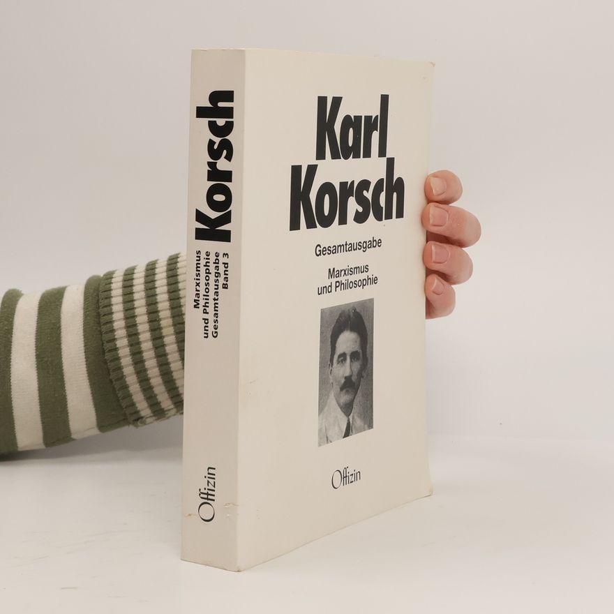 Karl Korsch Marxismus und Philosophie