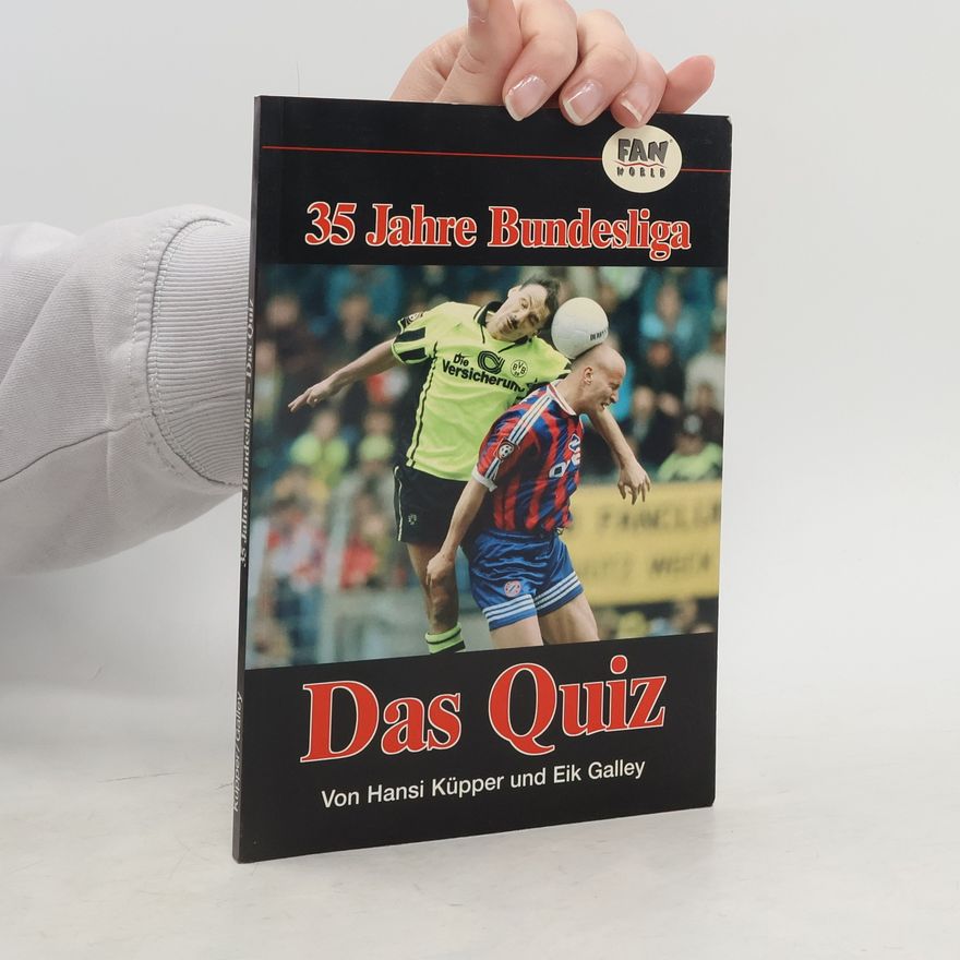 Eik Galley 35 Jahre Bundesliga - Das Quiz