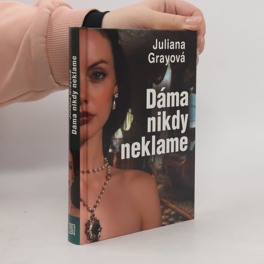 Juliana Gray Dáma nikdy neklame