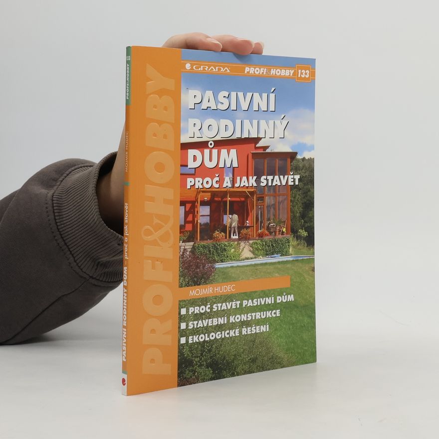 Mojmír Hudec Pasivní rodinný dům