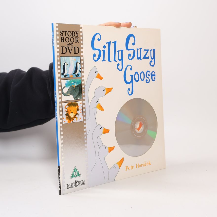 Petr Horác̆ek Silly Suzy Goose