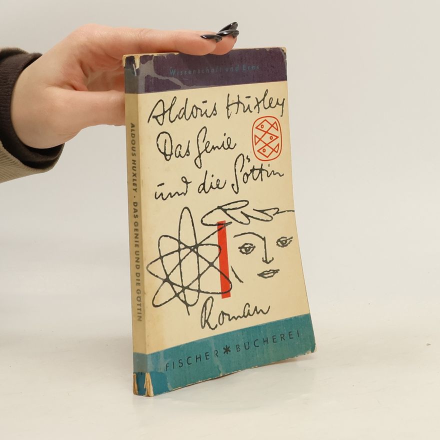 Aldous Huxley Das Genie und die Göttin