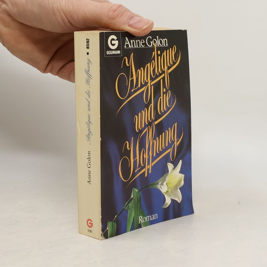 Anne Golon Angélique und die Hoffnung