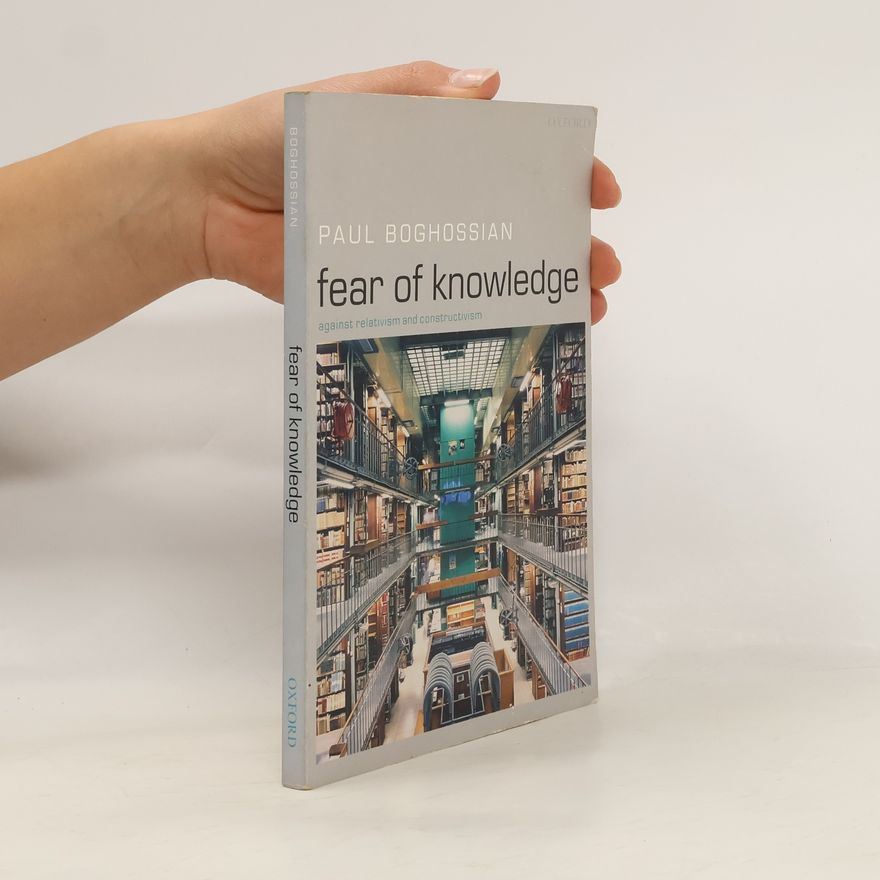 Paul Artin Boghossian Fear of Knowledge