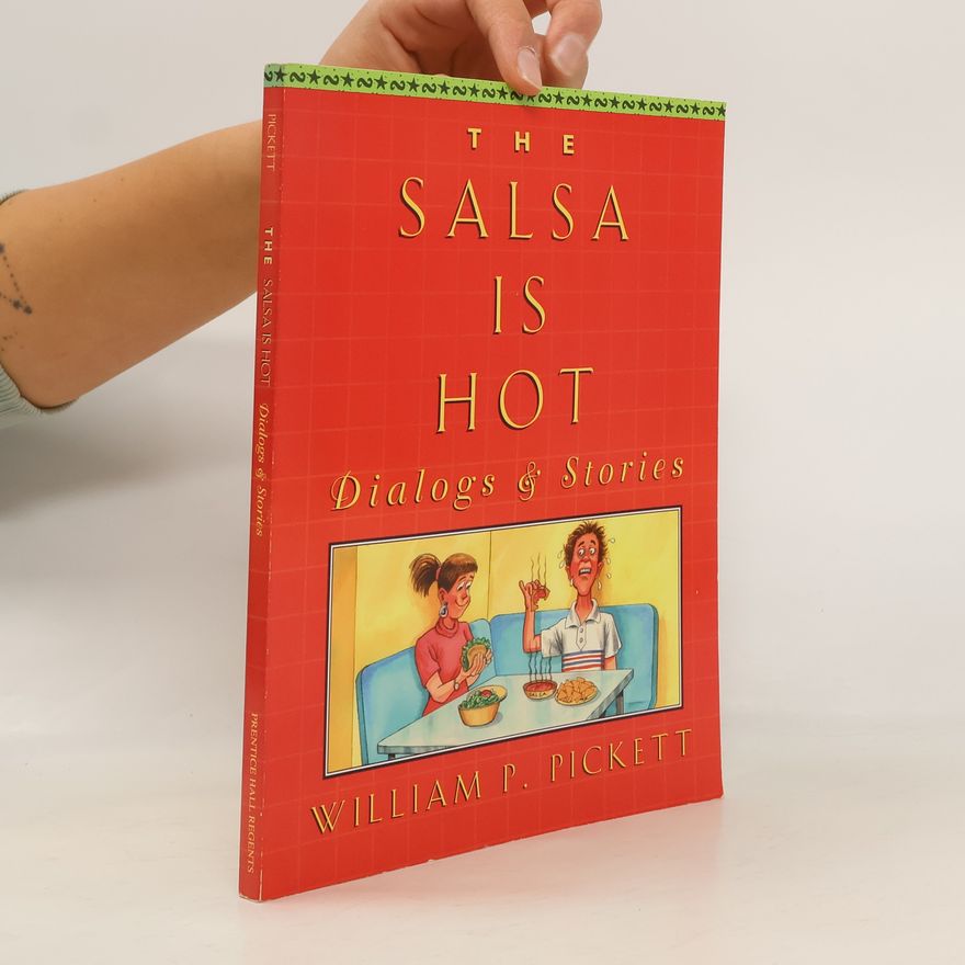 William P. Pickett The Salsa is Hot