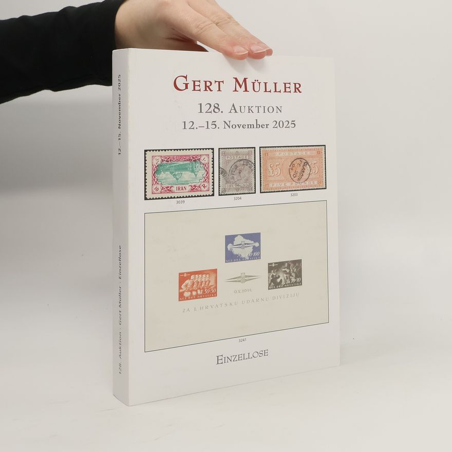 Collectif d'auteurs Gert Müller 128. Auktion 12. - 15. November 2025