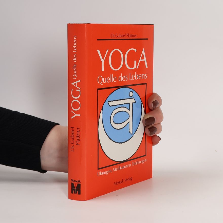 Gabriel Plattner Yoga Quelle des Lebens